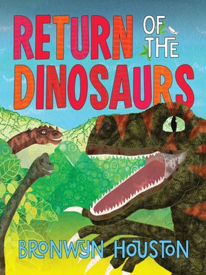 cover image of Return of the Dinosaurs
